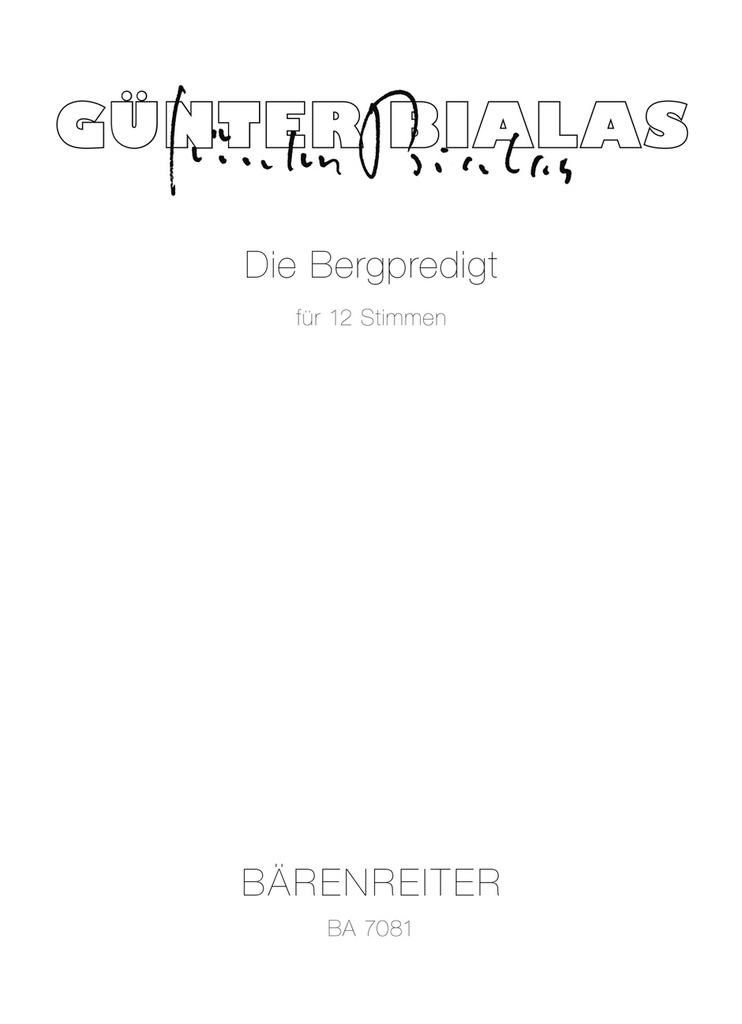 Die Bergpredigt für 12 Stimmen (solistisch oder chorisch) (1980) -Hierzu als Zwischenspiel (ad lib) Orgel-Fantasie 'Die Bergpredigt' (BA 7082)-