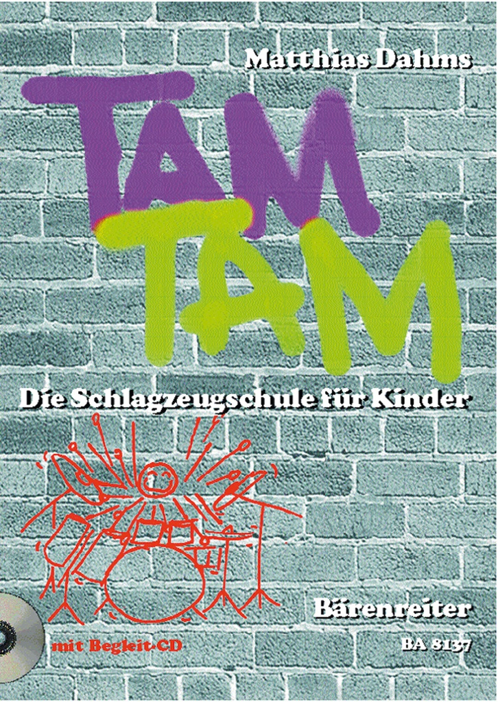 Tam Tam. Die Schlagzeugschule für Kinder -Band 1: Grundkurs mit Begleit-CD-