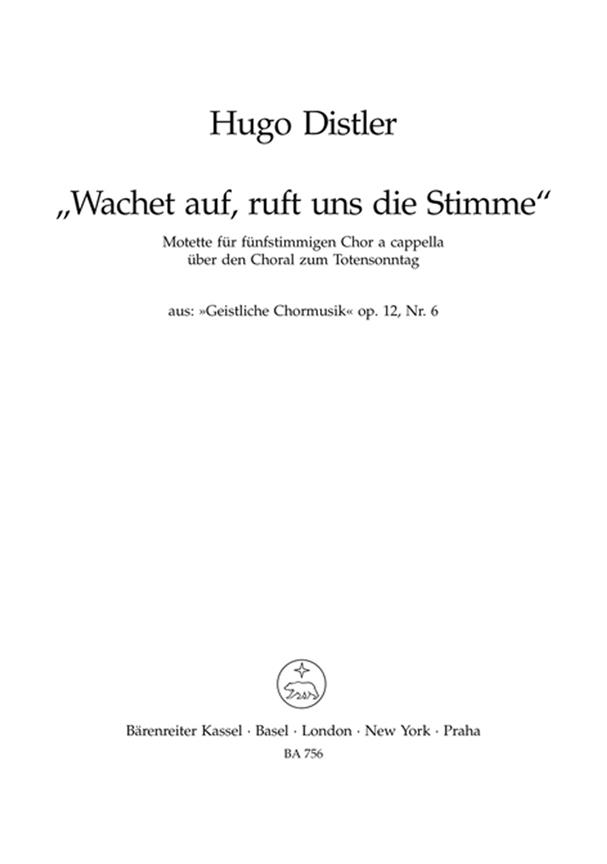 Wachet auf, ruft uns die Stimme für fünfstimmigen Chor a cappella No.6 (aus 'Geistliche Chormusik', Op.12 (1934-1941))