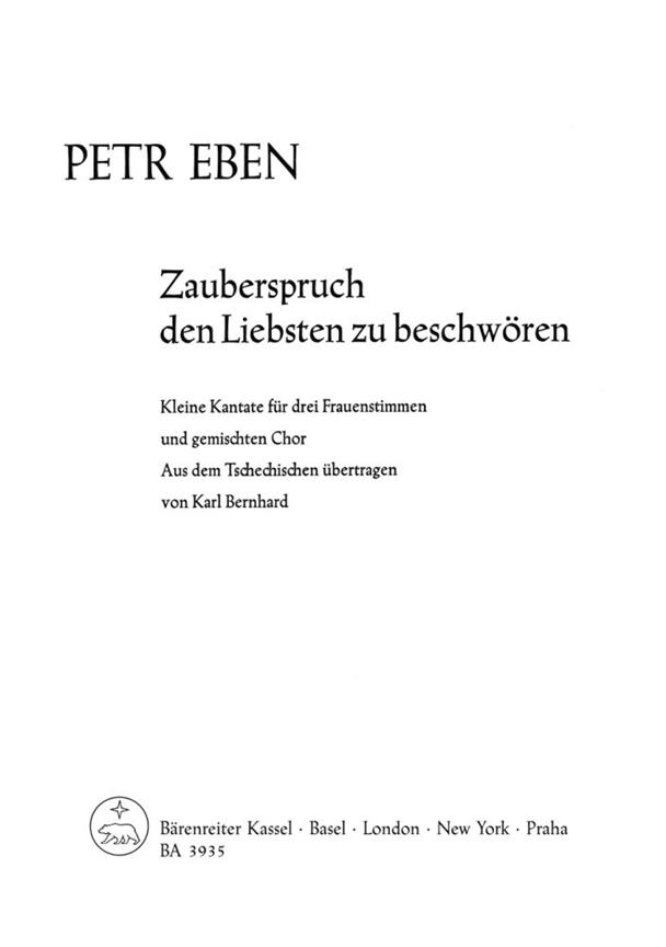 Zauberspruch, den Liebsten zu beschwören (1962) -Kleine Kantate auf volkstümliche Texte aus der Walachei (deitsch) für 3 Solostimmen und Chor (4-7stimmig)-