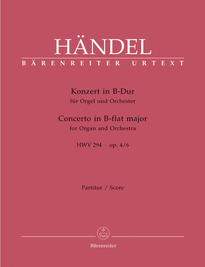 Concerto for Organ and Orchestra B-flat Major, Op.4/6, HWV.294 (Full score, Urtext edition)