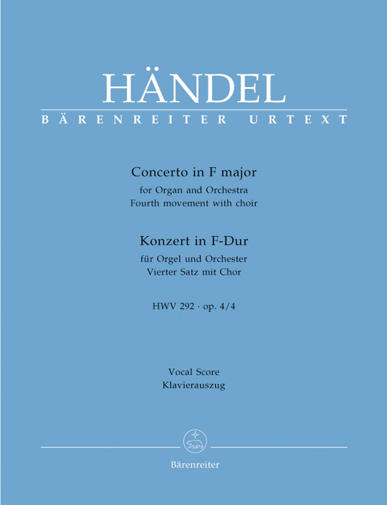 Concerto for Organ and Orchestra F major, Op.4/4, HWV.292 (vierte movement with choir) (Piano reduction, Urtext edition)