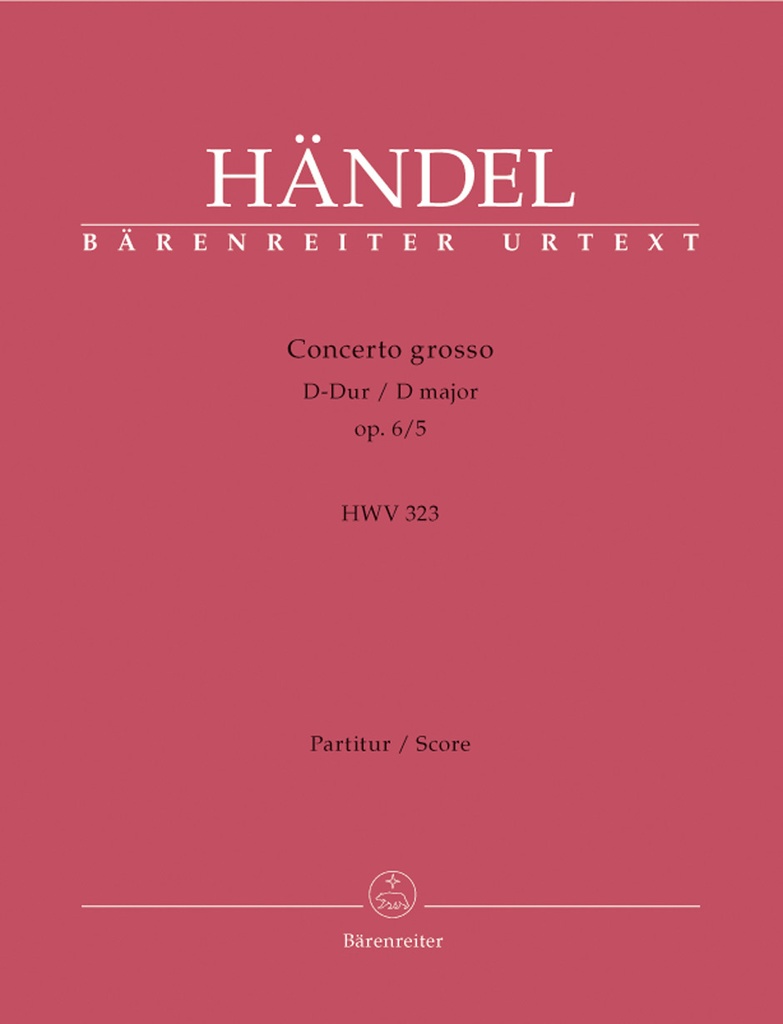 Concerto grosso D-Dur, Op.6/5, HWV.323 (Full score, Urtext edition)