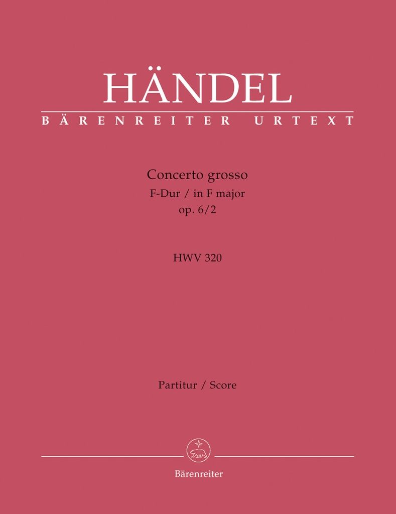 Concerto grosso F-Dur, Op.6/2, HWV.320 (Full score, Urtext edition)