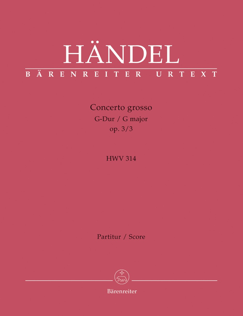 Concerto grosso G-Dur, Op.3/3, HWV.314(Full score, Urtext edition)