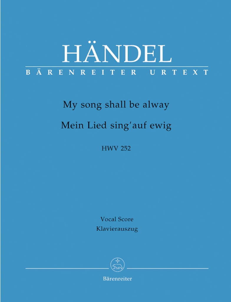 My song shall be alway, HWV.252 (Vocal score, Urtext edition)