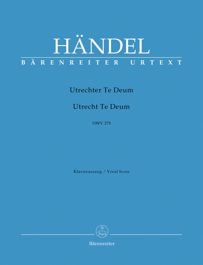 Utrecht Te Deum, HWV.278 (Vocal score, Urtext edition)