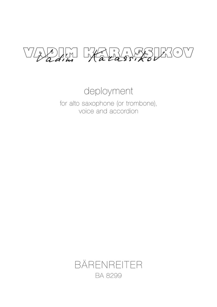 Deployment für Frauenstimme, Akkordeon Solo, Alt-Saxophon Solo, Posaune Solo (1998-2002) (Set of parts)