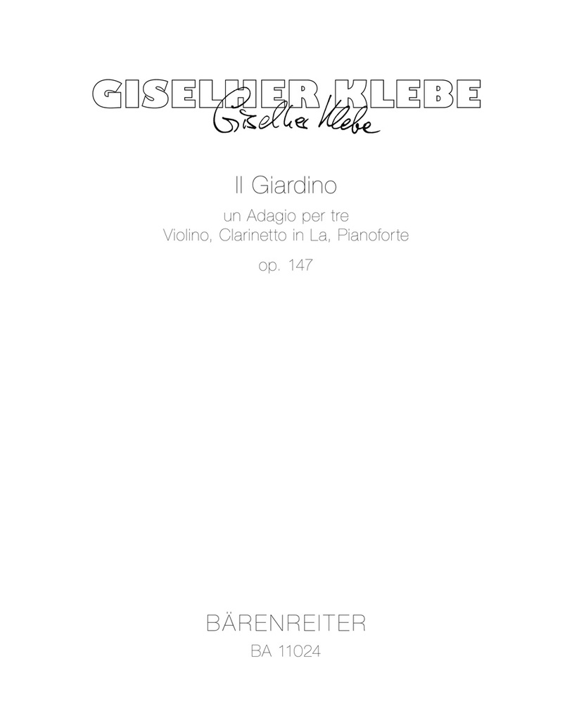 Il Giardino, Op.147 -un Adagio per tre Violino, Clarinetto in La, Pianoforte-