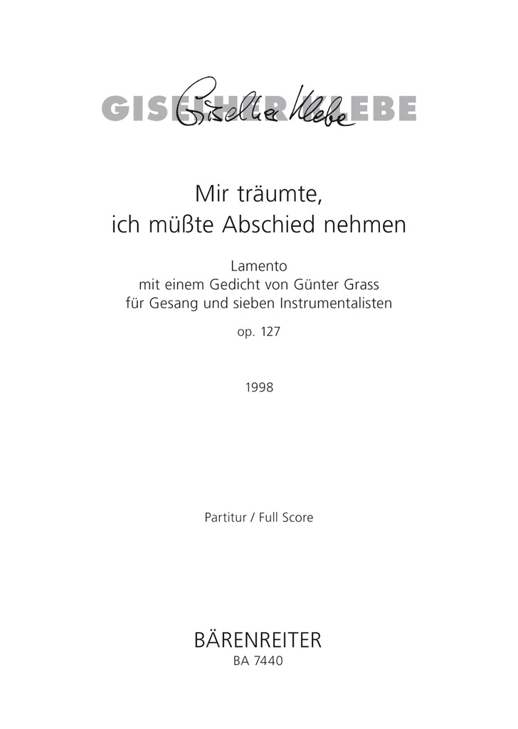 Mir träumte, ich müsste Abschied nehmen, Op.127 (1998) (Full score)