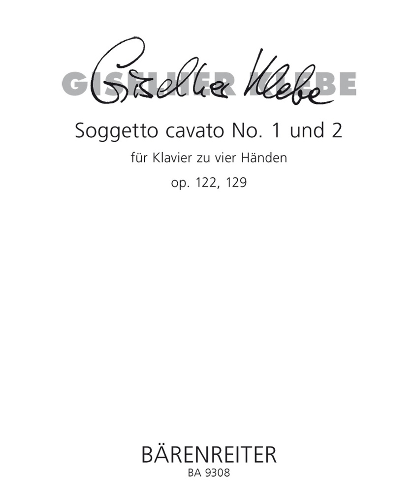 Soggetto cavato für Klavier zu vier Händen No.1,2, Op.122, 129