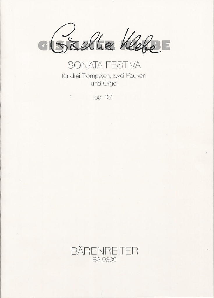 Sonata Festiva für drei Trompeten, zwei Pauken und Orgel, Op.131 (1999) (Full score)