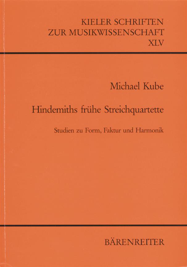 Hindemiths frühe String Quartets (1915-1923) -Studien zu Form, Faktur und Harmonik-