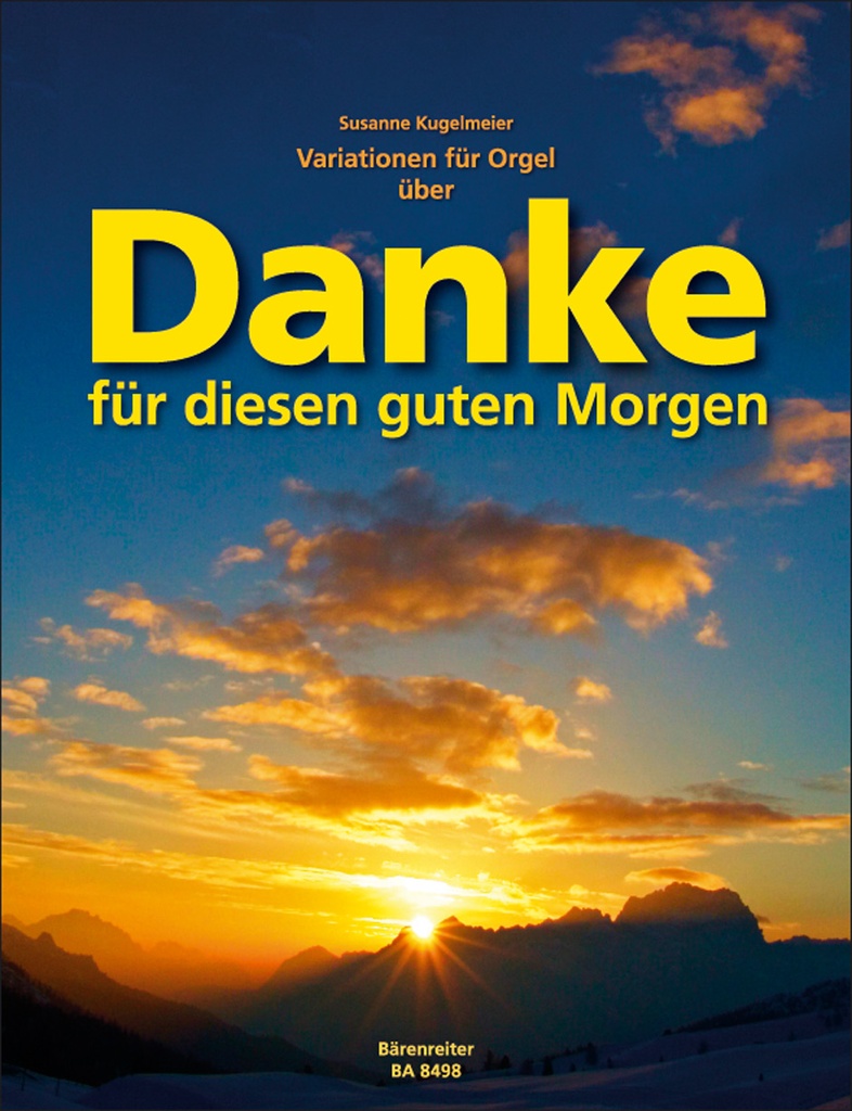 Variations for Organ on 'Danke für diesen guten Morgen'