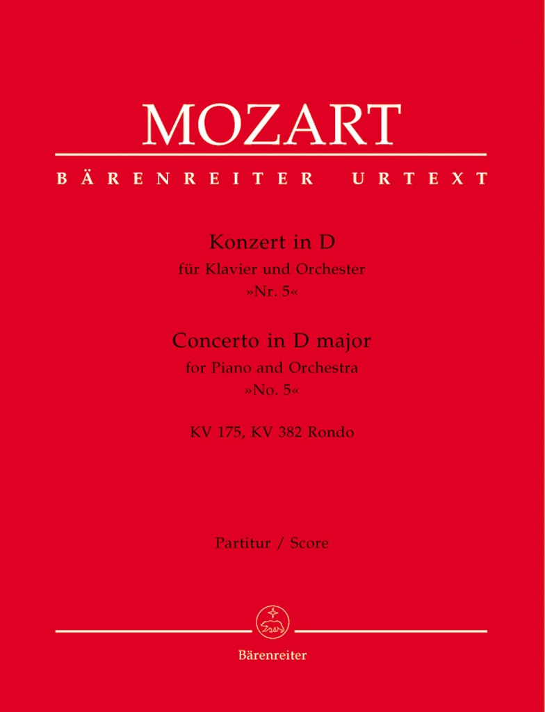 Concerto for Piano and Orchestra No.5 D major, KV.175,, KV.382 Rondo (Full score, Urtext edition)