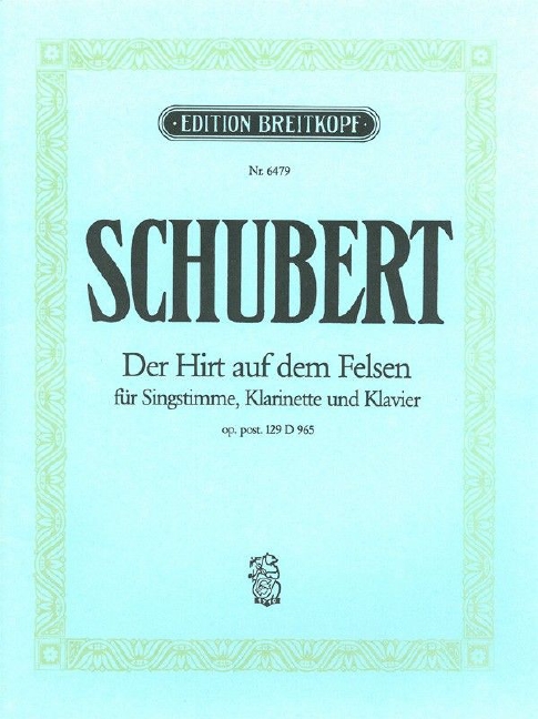 Der Hirt auf dem Felsen, D.965 [Op. 129] Wenn auf dem höchsten Fels ich steh (High voice)