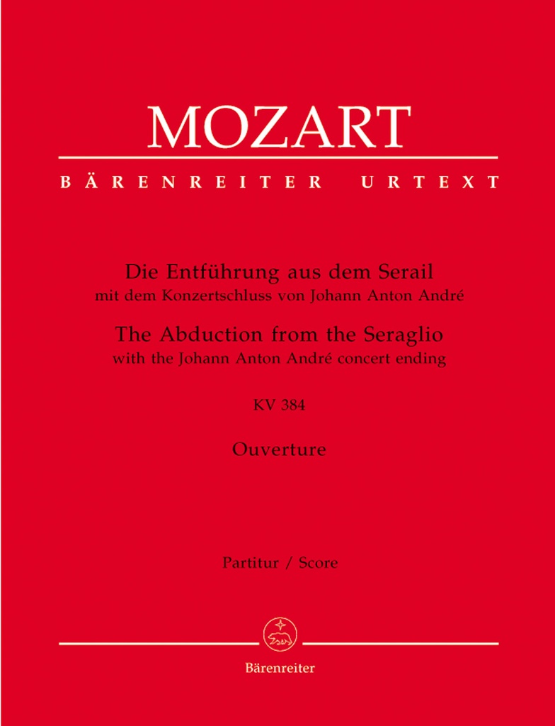 The Abduction from the Seraglio, KV.384 (Full score, Urtext edition)