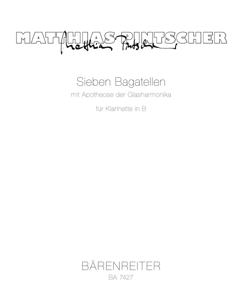 7 Bagatellen mit Apotheose der Glasharmonika für Klarinette in B (1994 (rev. 2001))