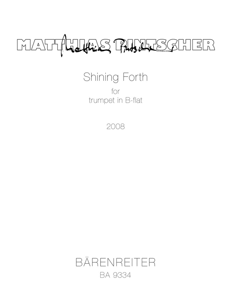 Shining Forth for trumpet in B-flat or C (2008, rev. 2012)