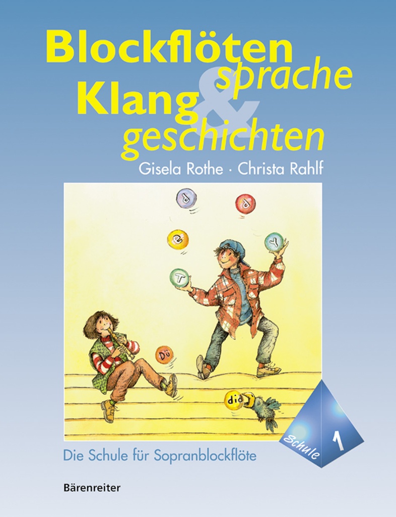 Blockflötesprache und Klanggeschichten. - Vol.1
