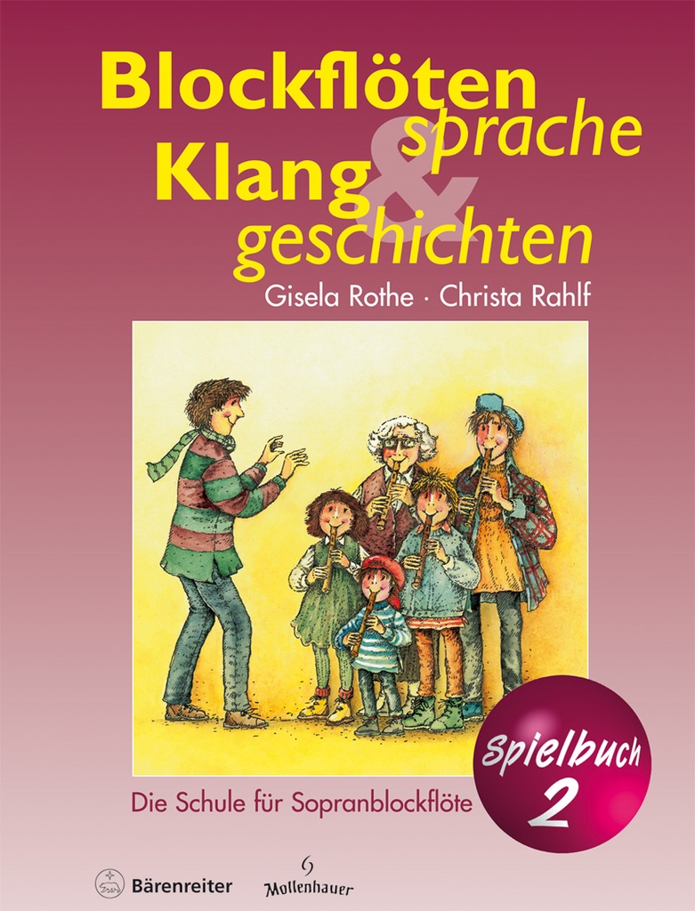 Blockflötesprache und Klanggeschichten. Spielbuch 2 -Die Schule für Sopranblockflöte.-