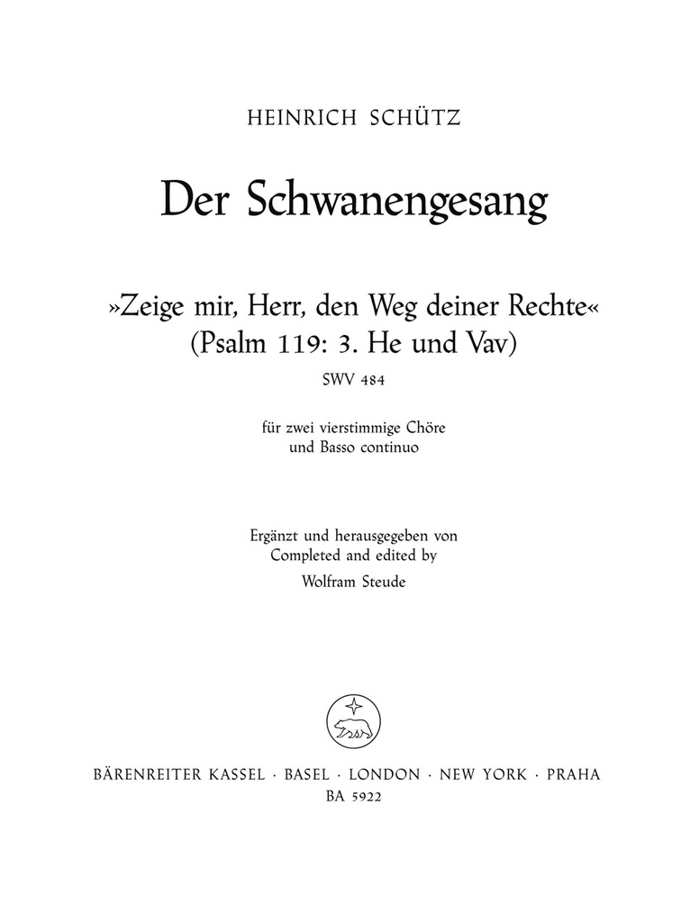 Zeige mir, Herr, den Weg deiner Rechte, SWV.484 (aus 'Der Schwanengesang')