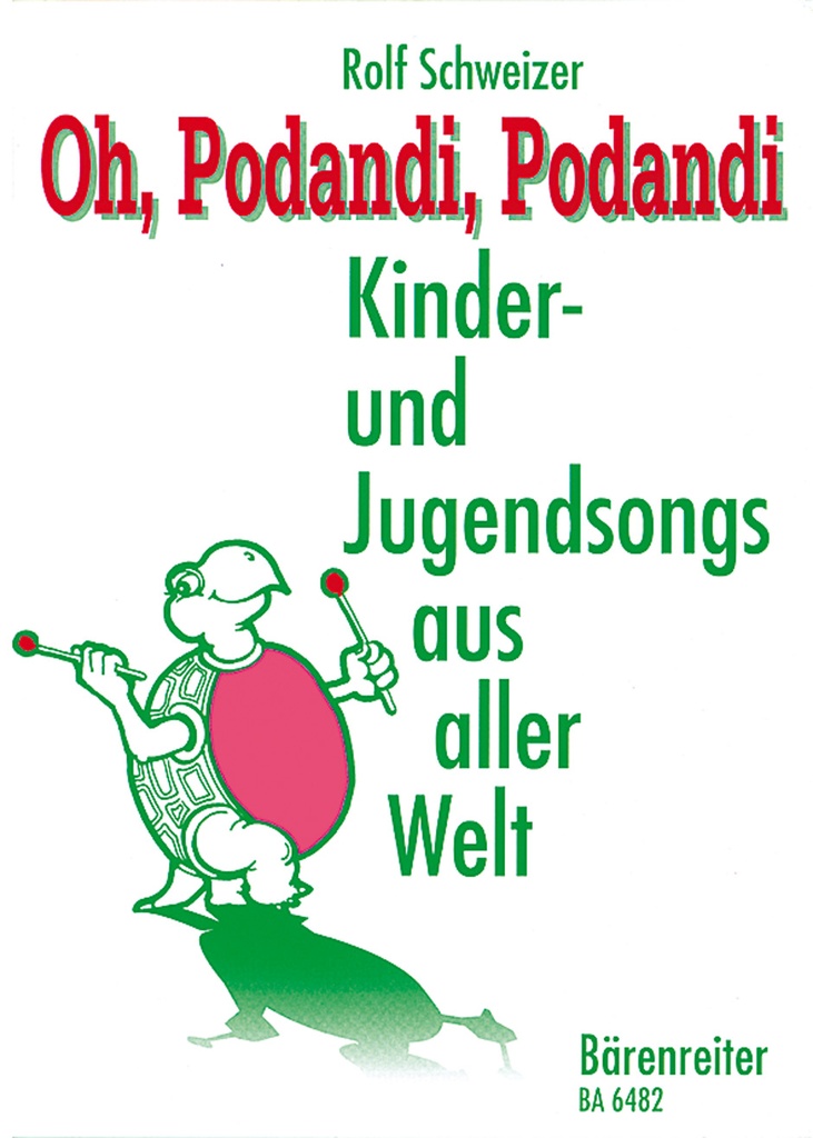 Oh, Podandi, Podandi und Jugendsongs nach Texten aus aller Welt- (8 Kinder- und Jugendsongs für 3 to 4 Stimmen mit Klavier- oder Stabspielbegleitung ad lib.)