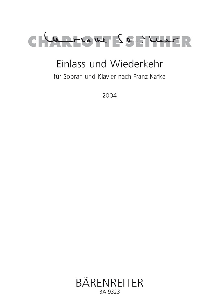 Einlass und Wiederkehr für Sopran und Klavier (2004) (nach Franz Kafka) (High voice)