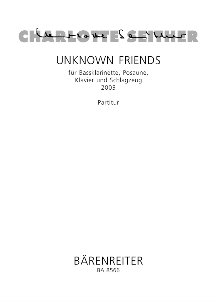 Unknown friends für Bassklarinette, Posaune, Klavier und Schlagzeug (2003) (Full score)