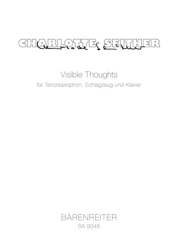 Visible thoughts for tenor saxophone, percussion and Piano (2005)