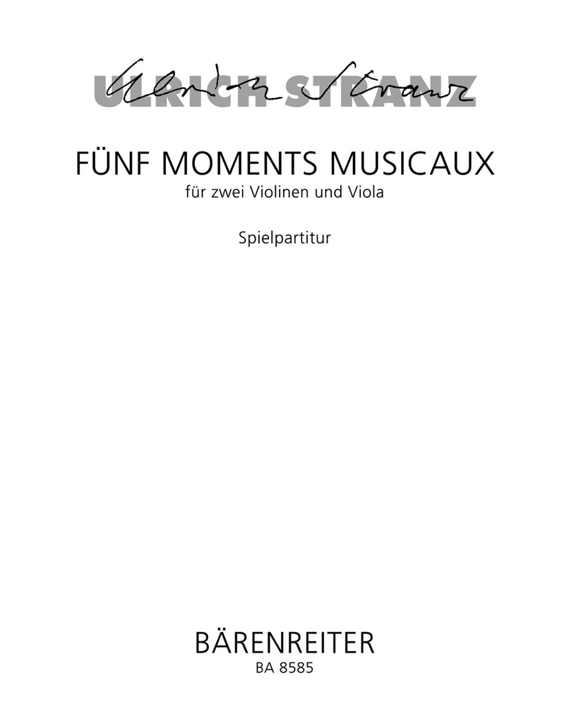 5 Moments musicaux für two Violinen und Viola (1969)