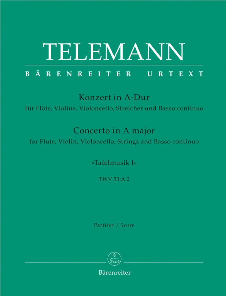 Concerto for Flute, Violin, Violoncello, Strings and Basso Continuo A major, TWV.53:A 2 (Full score, Urtext edition)