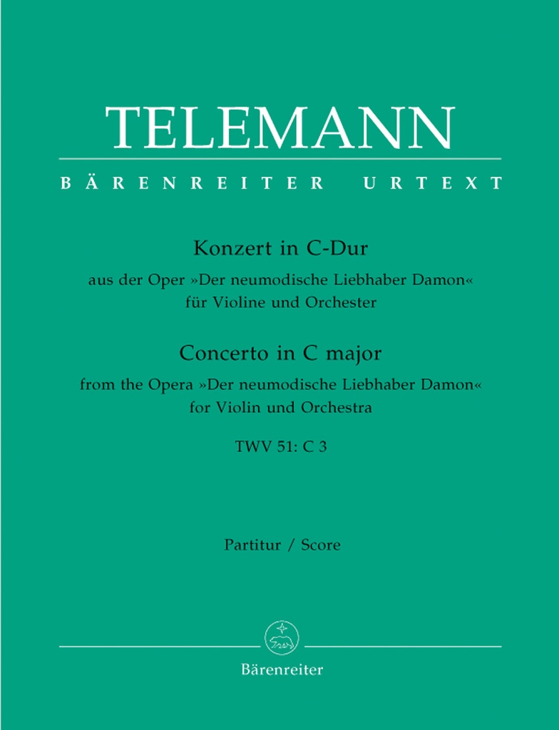 Concerto for Violin and Orchestra C major, TWV.51:C 3 (From the opera 'Der neumodische Liebhaber Damon') (Full score, Urtext edition)