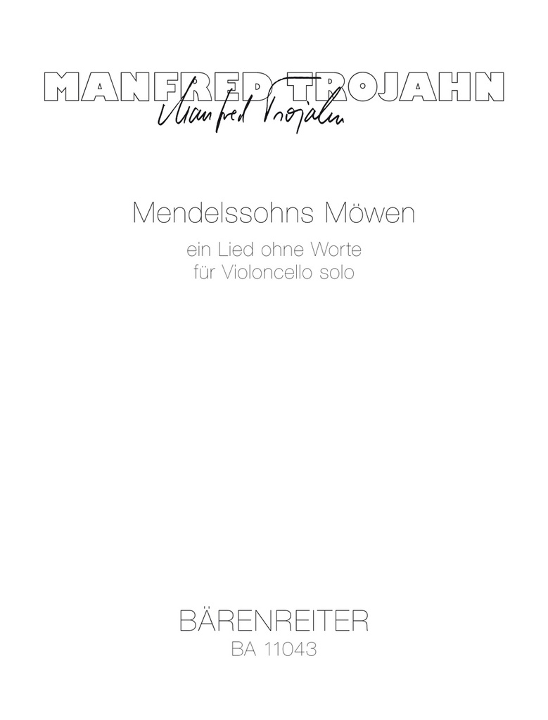 Mendelssohns Möwen (2012) -A Song without Words for Violoncello Solo-