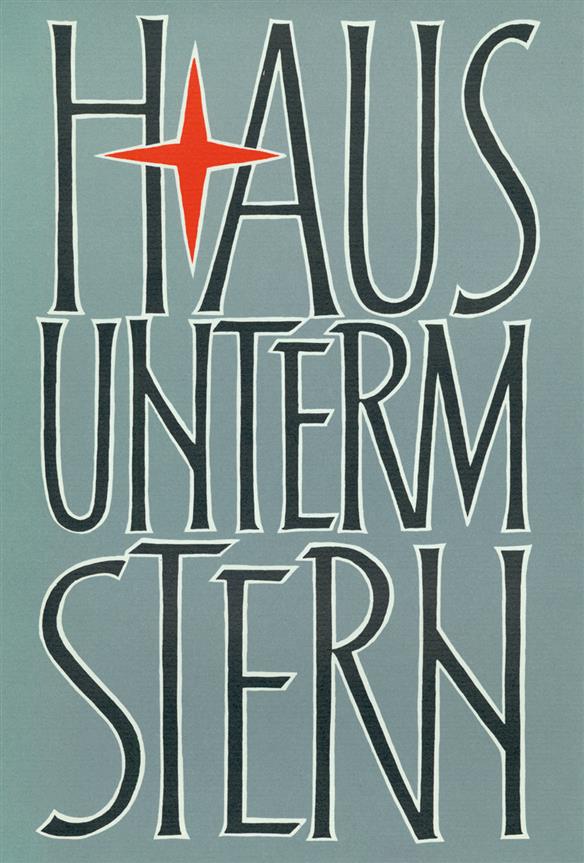 Haus unterm Stern -Jugenderinnerungen des Verlegers und Berichte zur geschichte des Bärenreiter-Verlages 1923-1973-