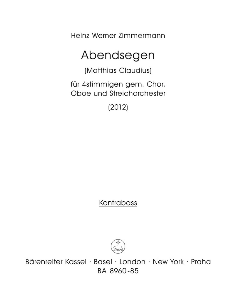 Abendsegen for four-Part Mixed Choir, Oboe and String Orchestra (2012) (Double bass)