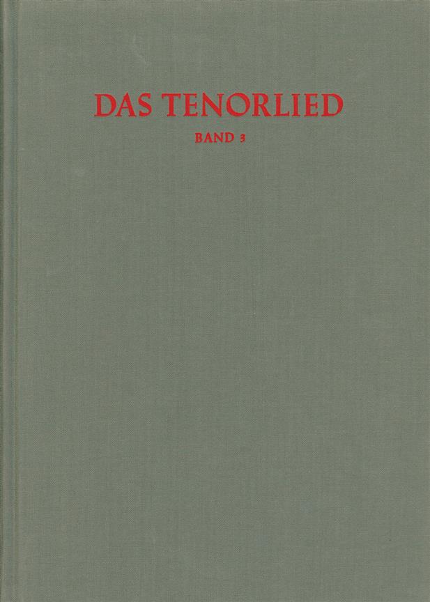 Das Tenorlied. - Vol.3, Register -Bibliographie mehrstimmger Lieder in deutschen Quellen 1450-1580.