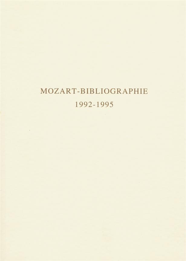 Mozart-Bibliographie. 1992-1995 -Mit Nachträgen zur Mozart-Bibliographie to 1991-