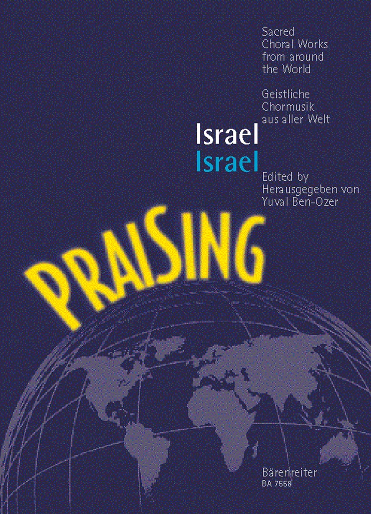 Praising Israel -Geistliche Chormusik aus Israel-