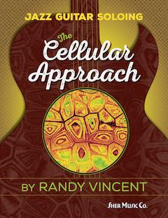 Jazz Guitar Soloing: The Cellular Approach