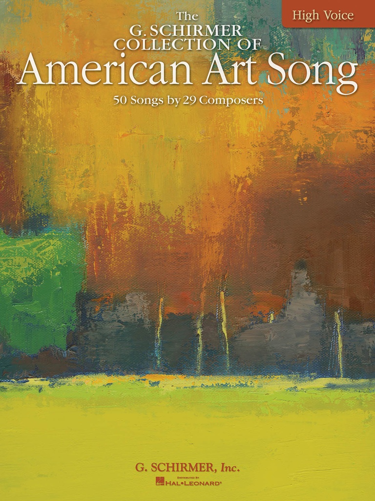 The G. Schirmer Collection of American Art Song (HIgh voice)