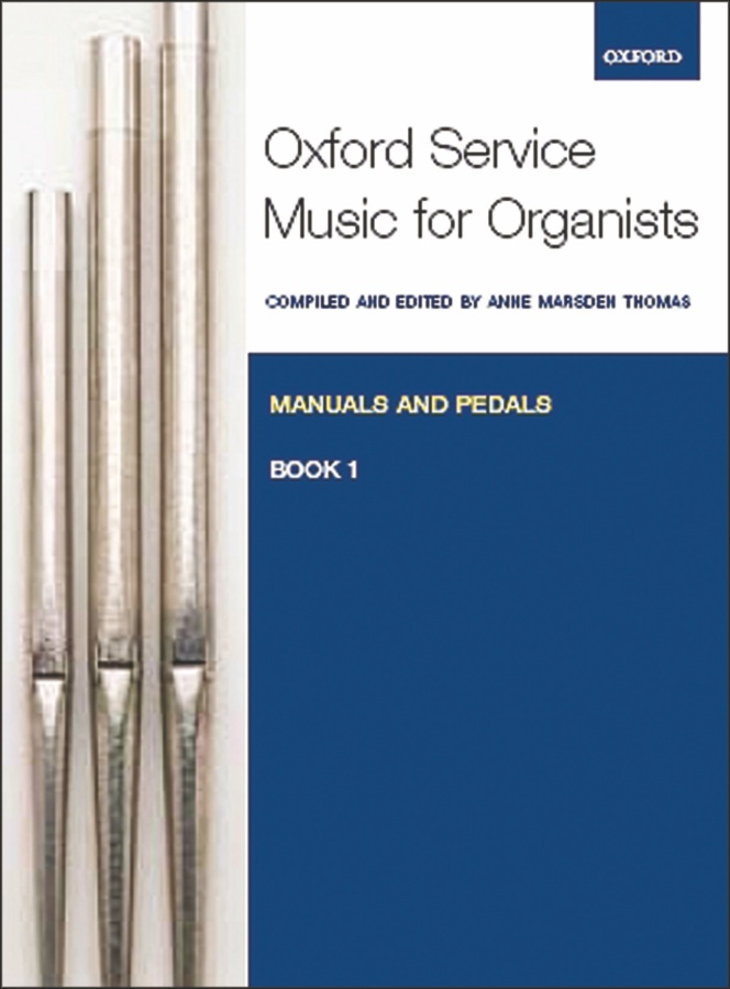 Oxford Service : Music for Organ - Vol.1 (Manuals & pedals)