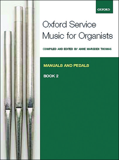 Oxford Service : Music for Organ - Vol.2 (Manuals & pedals)