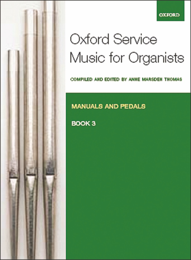 Oxford Service : Music for Organ - Vol.3 (Manuals & pedals)