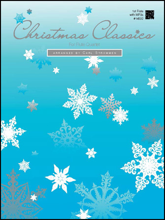 Christmas Classics For Flute Quartet (1st Flute with MP3s)