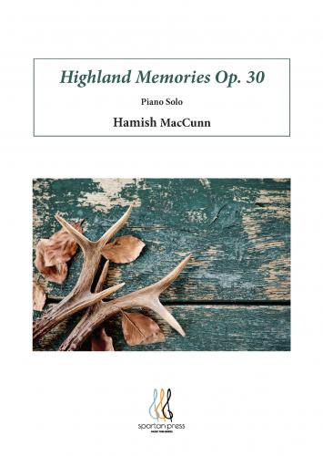 Highland Memories, Op.30