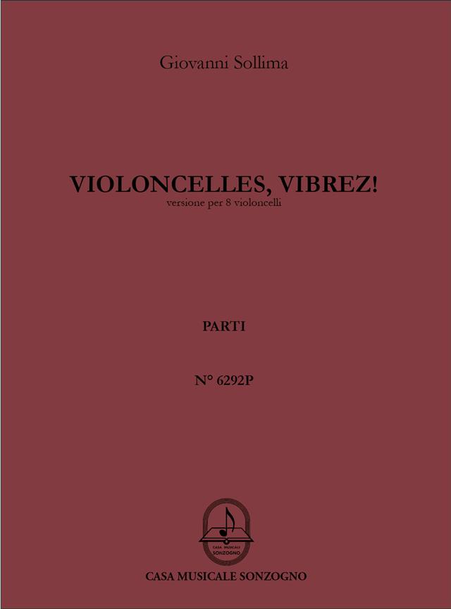 Violoncelles, vibrez! (Parts)