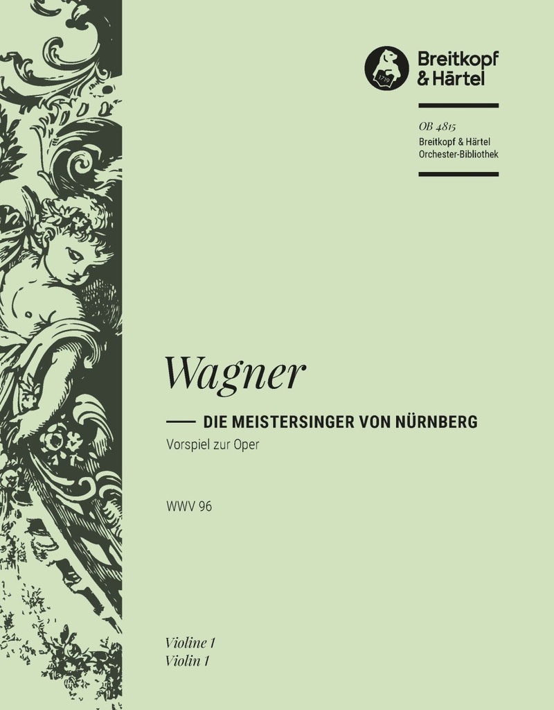 The Mastersingers of Nuremberg, WWV.96 (Violin 1)