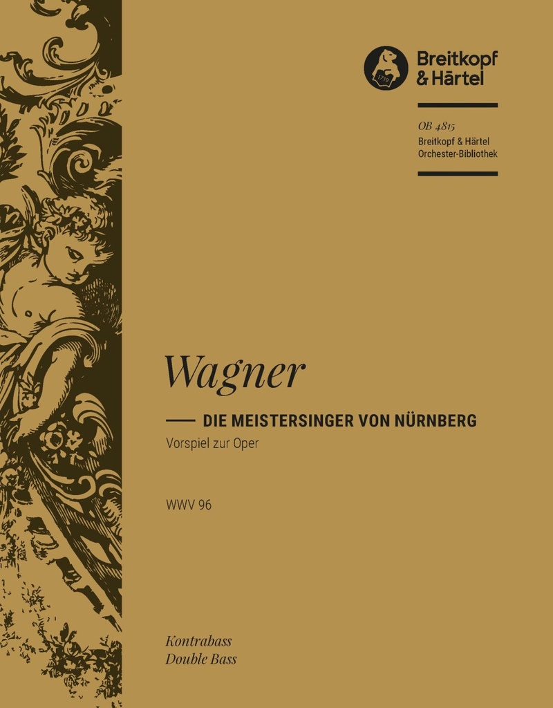 The Mastersingers of Nuremberg, WWV.96 (Double bass)