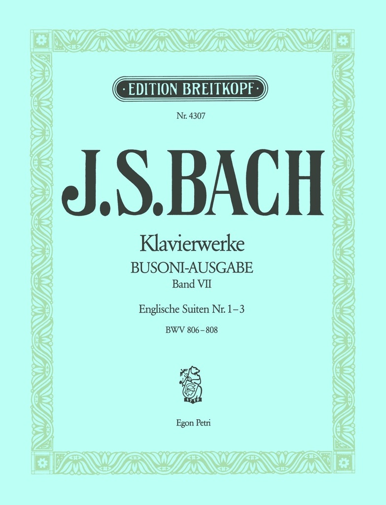 Complete Piano Works in 25 Volumes - Vol.7: English Suites No.1 - 3 BWV 806-808